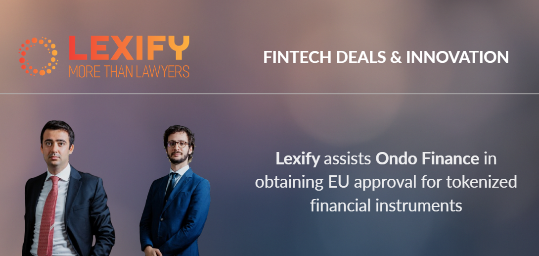 Lexify advises Ondo Finance on the European launch of Ondo Global Markets products