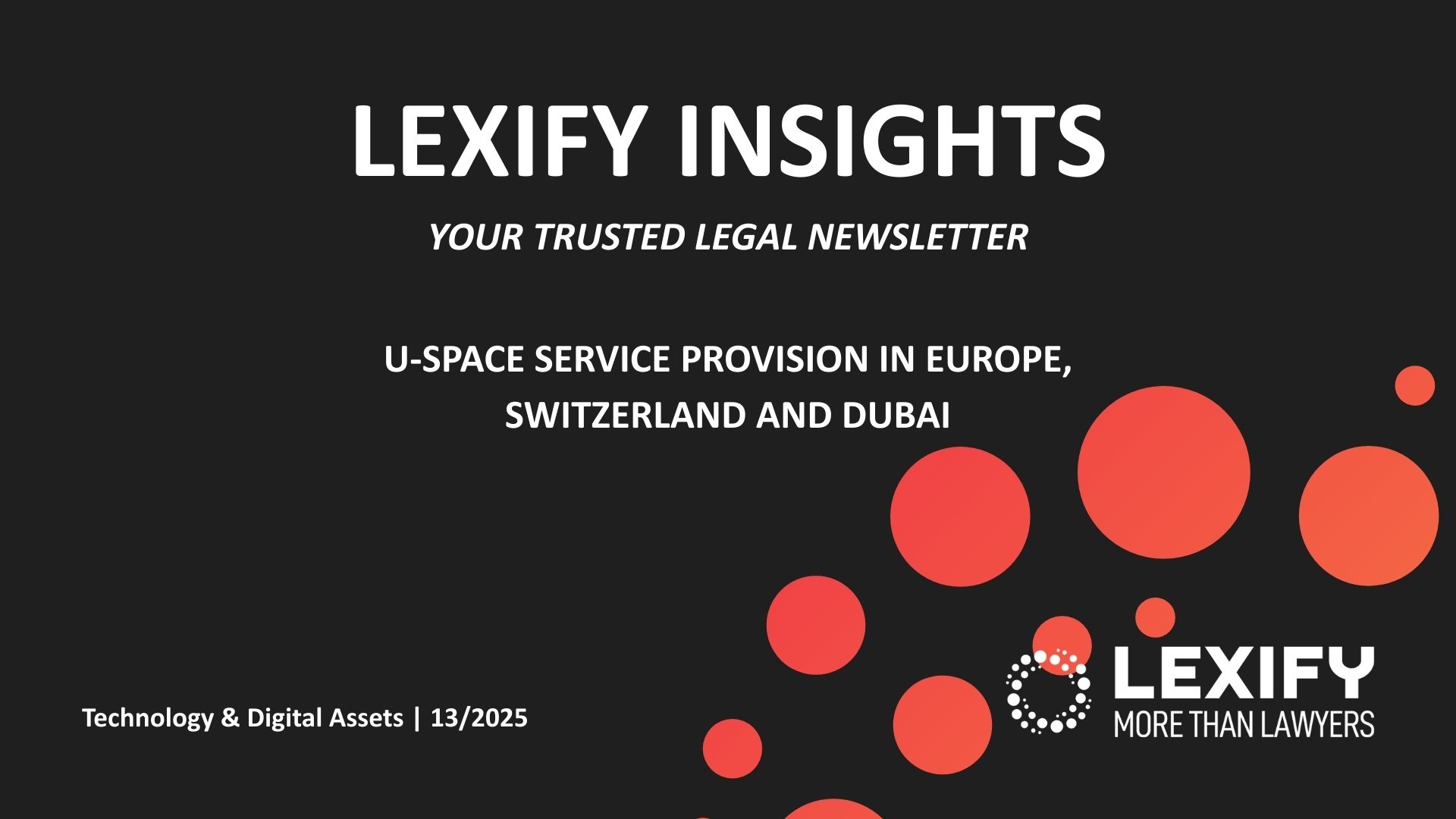 U-SPACE SERVICE PROVISION IN EUROPE, SWITZERLAND AND DUBAI