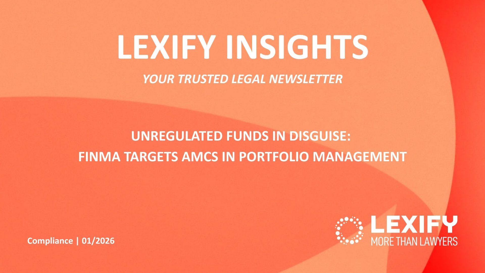 Unregulated Funds in Disguise: FINMA Targets AMCs in Portfolio Management
